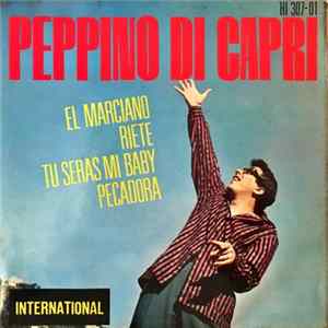 Peppino De Capri Y Sus Rockers - El Marciano / Riete / Tu Seras Mi Baby / Pecadora FLAC