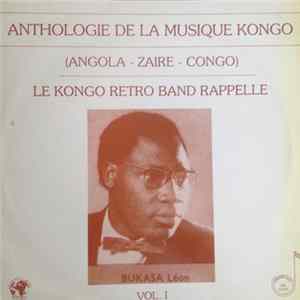 Le Kongo Retro Band - Anthologie De La Musique Kongo (Angola - Zaïre - Congo) Vol. 1 FLAC