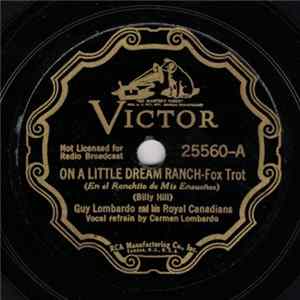 Guy Lombardo And His Royal Canadians - On A Little Dream Ranch / Kitchy-Mi-Koko Isle FLAC