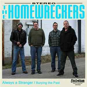 The Homewreckers (St. Louis, MO) - Always A Stranger / Burying The Past FLAC