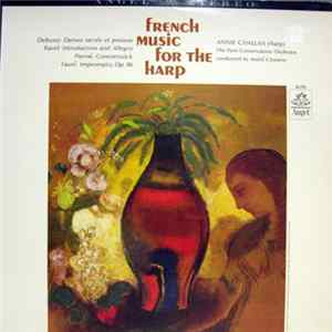 Annie Challan With Paris Conservatoire Orchestra Conducted By André Cluytens - French Music For The Harp FLAC
