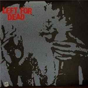 Left For Dead - Left For Dead FLAC