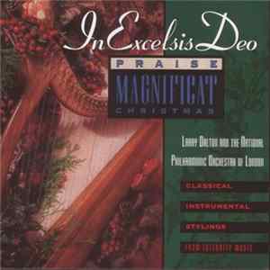 Larry Dalton And The National Philharmonic Orchestra Of London - In Excelsis Deo - Praise Magnificat Christmas FLAC