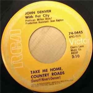 John Denver With Fat City - Take Me Home, Country Roads FLAC