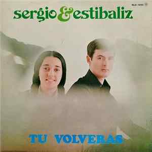 Sergio & Estibaliz - Tu Volveras FLAC