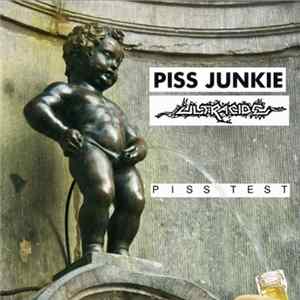 Piss Junkie / Ultracide - Piss Test FLAC