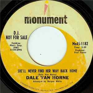 Dale Van Horne - She'll Never Find Her Way Back Home / 52 Miles To Tomorrow FLAC