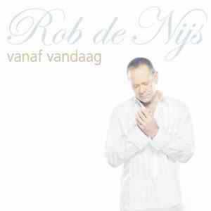 Rob de Nijs - Vanaf Vandaag FLAC