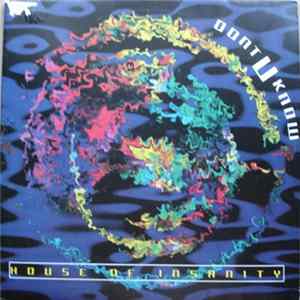 House Of Insanity - Don't U Know (Remixes) FLAC