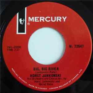 Horst Jankowski His Orchestra And Chorus - Big, Big River / The Spy With A Cold Nose FLAC
