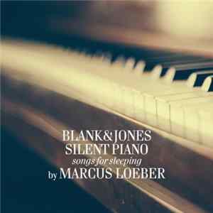 Blank & Jones - Silent Piano FLAC