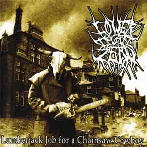 Lower Than Zero - Lumberjack Job For A Chainsaw Cowboy FLAC