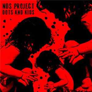 NOS Project - Dots And Kids FLAC