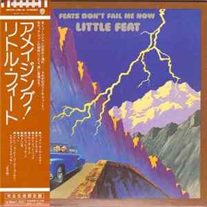 Little Feat - Feats Don`t Fail Me Now FLAC