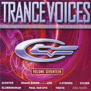 Various - Trance Voices 17 - The Greatest Vocal Trance Anthems FLAC