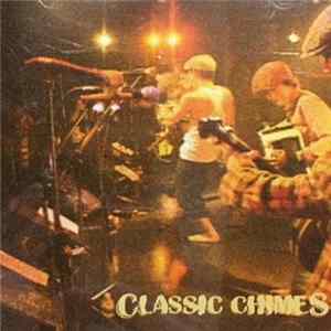 Classic Chimes - Live FLAC