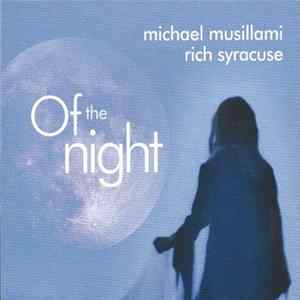 Michael Musillami, Rich Syracuse - Of The Night FLAC