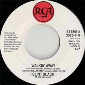 Clint Black - Walkin' Away FLAC