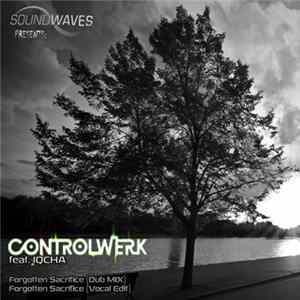 Controlwerk Feat. Iqcha - Forgotten Sacrifice FLAC