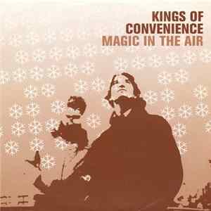 Kings Of Convenience - Magic In The Air FLAC
