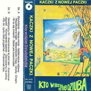 Kaczki Z Nowej Paczki - Kto Widział Dziubdziuba FLAC