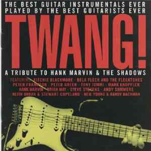 Various - Twang! - A Tribute To Hank Marvin & The Shadows FLAC
