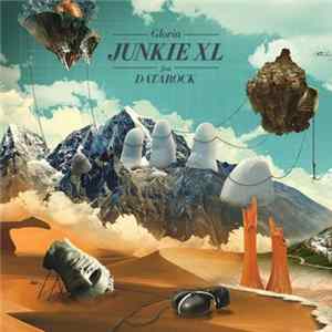 Junkie XL feat. Datarock - Gloria FLAC