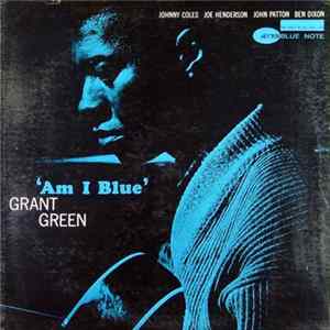 Grant Green - Am I Blue FLAC