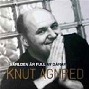 Knut Agnred - Världen Är Full Av Dårar FLAC