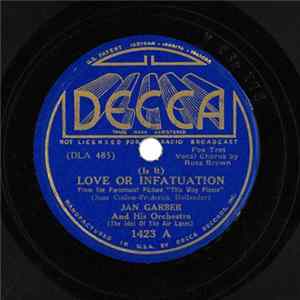 Jan Garber And His Orchestra - Love Or Infatuation / Just A Memory FLAC