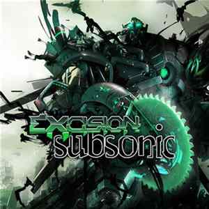Excision & Noiz - Subsonic FLAC