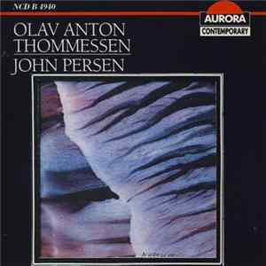 Olav Anton Thommessen, John Persen - Olav Anton Thommessen / John Persen FLAC