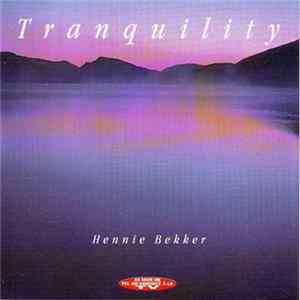 Hennie Bekker - Tranquility FLAC