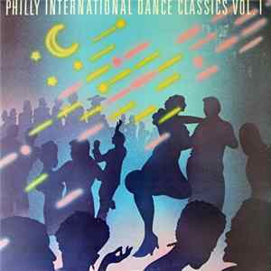 Various - Philly International Dance Classics Vol. 1 FLAC