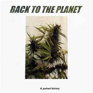 Back To The Planet - A Potted History FLAC
