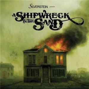 Silverstein - A Shipwreck In The Sand FLAC