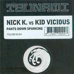 Nick K. Vs. Kid Vicious - Pants Down Spanking FLAC