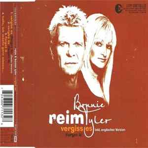 Reim & Bonnie Tyler - Vergiss Es (Forget It) FLAC