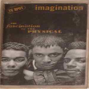 Imagination - The Fascination Of The Physical FLAC