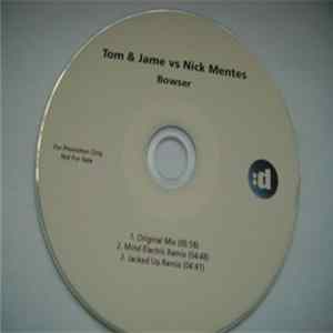 Tom & Jame Vs Nick Mentes - Bowser FLAC