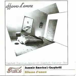 Sammie America's Gasphetti - Affanno d'Amore FLAC