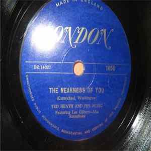 Ted Heath And His Music - The Nearness Of You / Lyonia FLAC