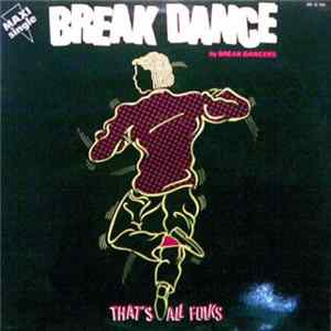 Break Dancers - That's All Folks FLAC