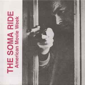 The Soma Ride - American Movie Week FLAC