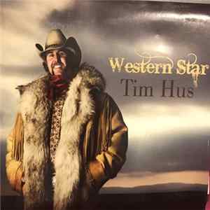 Tim Hus - Western Stars FLAC