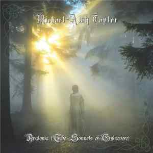 Michael-Alan Taylor - Avalonia (The Sonnets Of Guinevere) FLAC