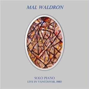 Mal Waldron - Solo Piano (Live In Vancouver, 1980) FLAC