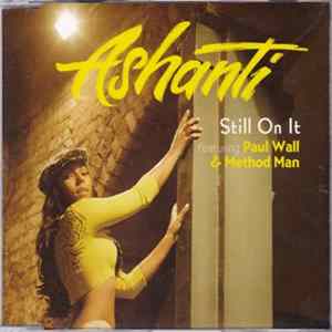 Ashanti - Still On It FLAC