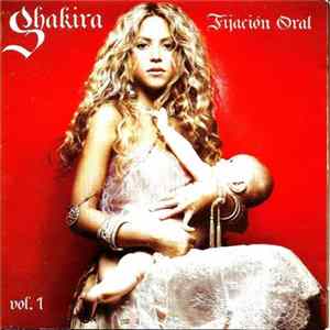 Shakira - Fijación Oral vol.1 FLAC