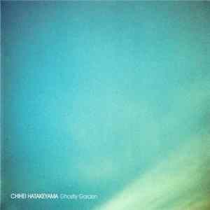Chihei Hatakeyama - Ghostly Garden FLAC